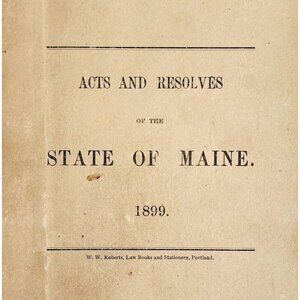 1899 Acts & Resolves State Of Maine 1st Edition 69th Legislature Public Law F5